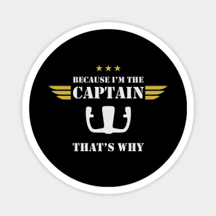 Airplane Pilot - Because I'm the Captain Magnet